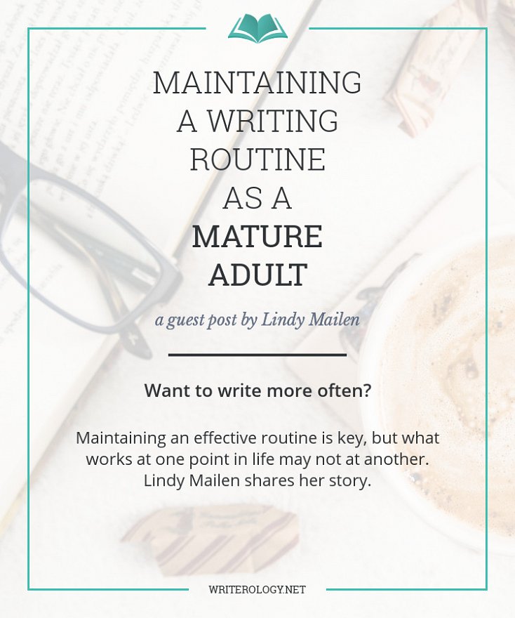 Want to write more often? Maintaining an effective routine is key, but what works at one point in life may not at another. My guest today, Lindy Mailen, is here to share her story. | Writerology.net